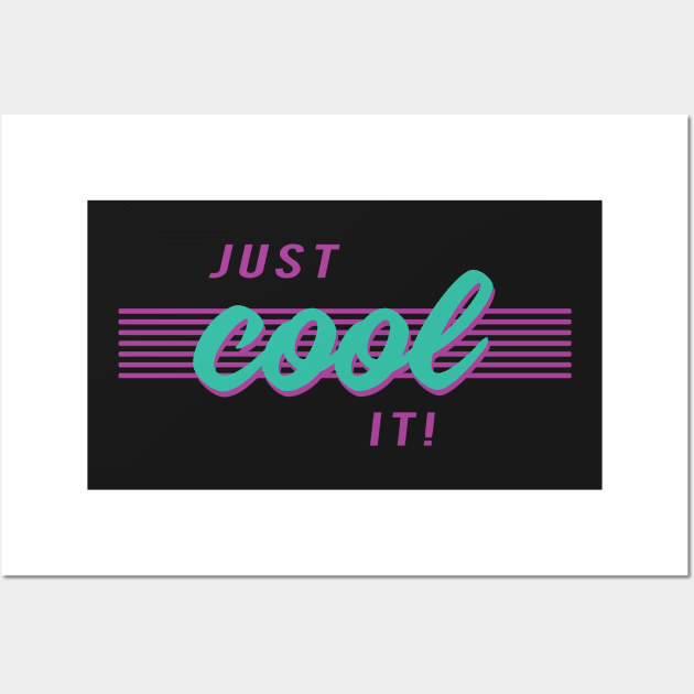 Just cool it cheesy 80s 90s shirt Wall Art by old_school_designs